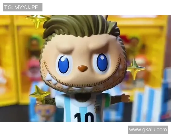 王牌化身盲盒足球星手办阿根廷限量版热销 全球球迷收藏必备之选